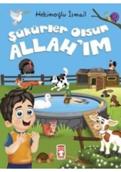 Şükürler Olsun Allah'ım - Hekimoğlu İsmail - Timaş Çocuk