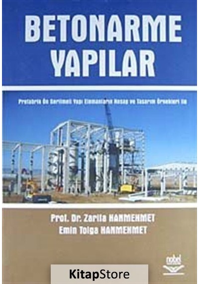 Betonarme Yapılar  - Zarifa Hanmehmet  -  Emin Tolga Hanmehmet  - Nobel Akademik Yayıncılık