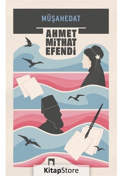 Müşahedat - Ahmet Midhat Efendi - Dergah Yayınları
