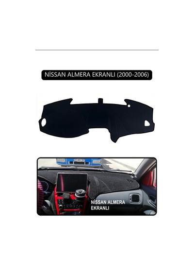 Nissan Almera Ekranlı 2000-2006torpido Koruma Halısı Siyah Kenar