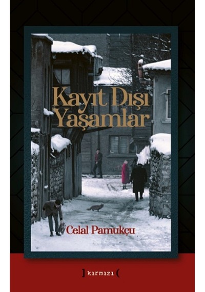Kırmızı Yayınları Kayıt Dışı Yaşamlar