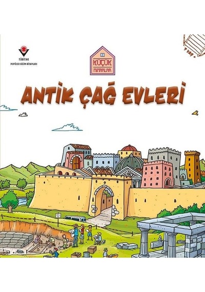 Antik Çağ Evleri-Küçük Mimarlar - Saranne Taylor - Tübitak Yayınları