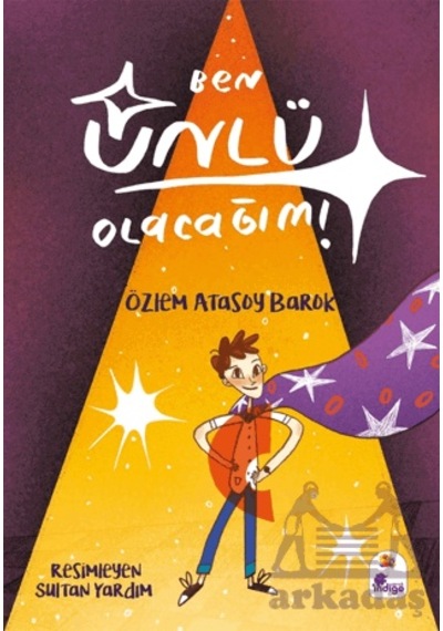 Ben Ünlü Olacağım İndigo Çocuk