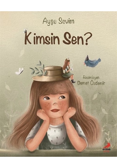 Kimsin Sen / Ayşe Sevim