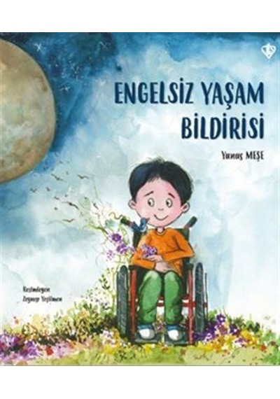 Engelsiz Yaşam Bildirisi / Yunus Meşe