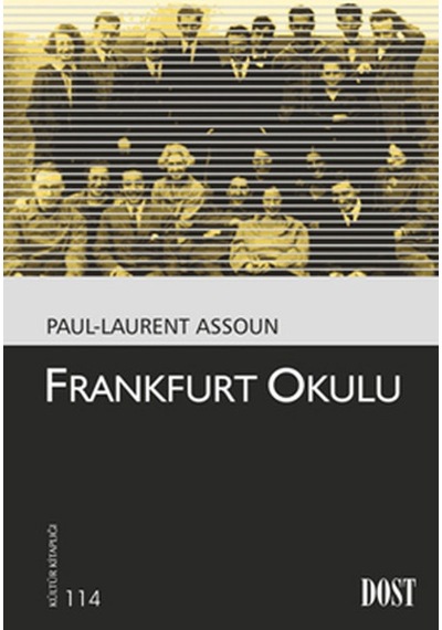 Frankfurt Okulu - Paul Assoun -  Laurent Assoun - Dost Kitabevi