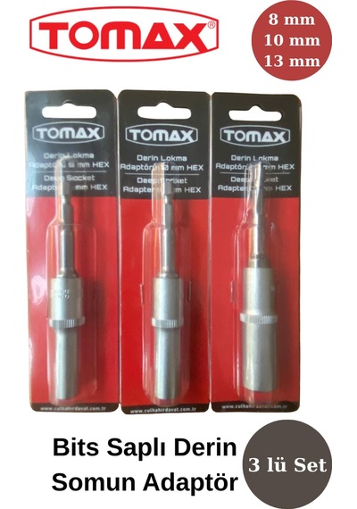 Tomax 3'lü Bits Saplı Derin Lokma Adaptör Seti 8 Mm 10 Mm 13 Mm