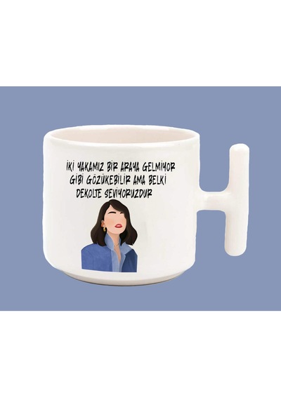 İki Yakamız Bir Araya Gelmiyor Olabilir Espirili T Kulp Latte Kup
