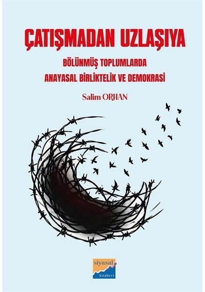 Çatışmadan Uzlaşıya / Salim Orhan