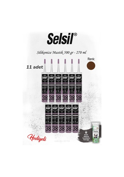 11 Adet Kahverengi Selsil Silikonize Mastik 500 Gr. Ve Rosie