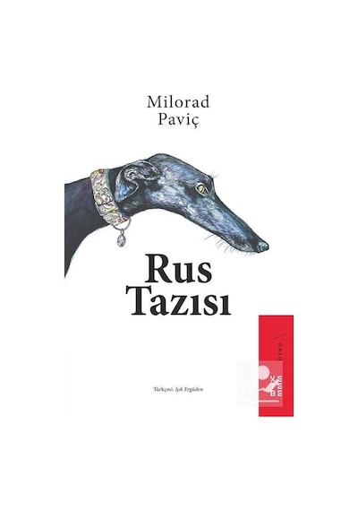 Rus Tazısı - Milorad Paviç