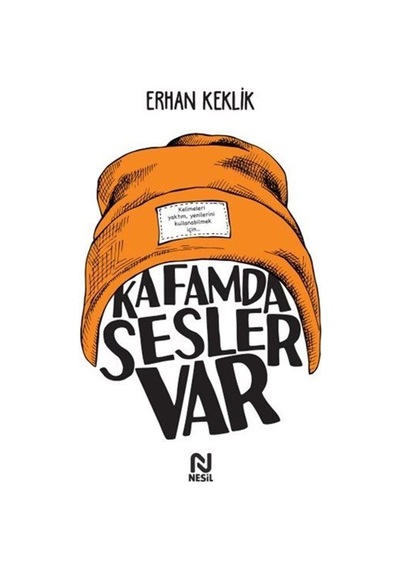 Kafamda Sesler Var / Erhan Keklik