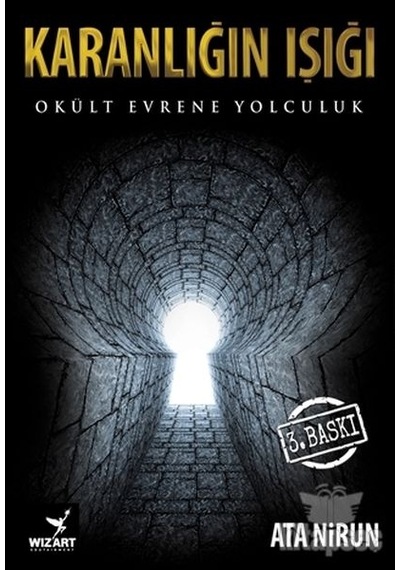 Karanlığın Işığı Okült Evrene Yolculuk