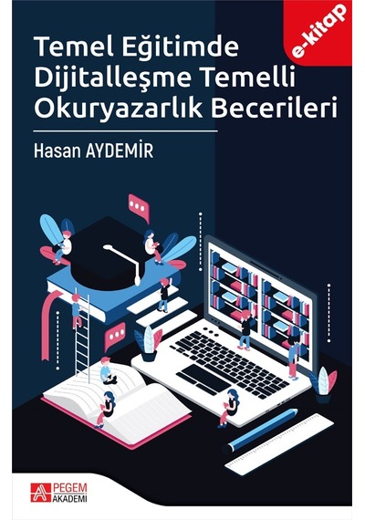 Temel Eğitimde Dijitalleşme Temelli Okuryazarlık Becerileri E-ki