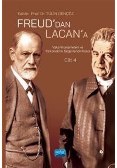 Freud'dan Lacan'a Vaka İncelemeleri Ve Psikanalitik Değerlendi...