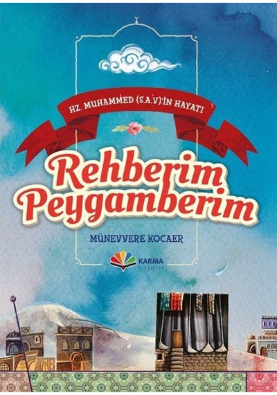 Rehberim Peygamberim / Münevvere Kocaer 9786059159876