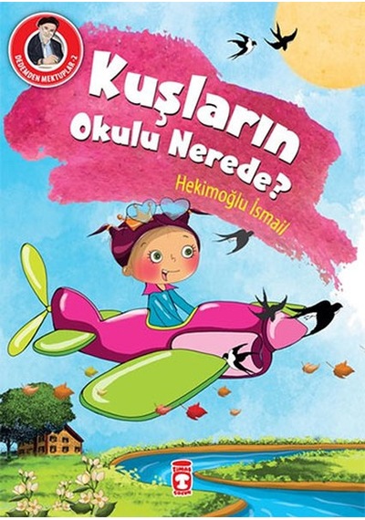 Dedemden Mektuplar 2 - Kuşların Okulu Nerede