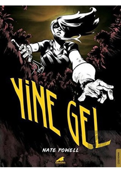 Yine Gel - Nate Powell - Karakarga