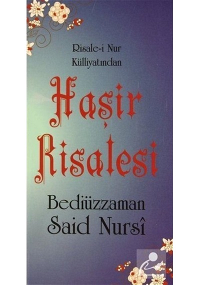 Haşir Risalesi - Risale-i Nur Külliyatından - Bediüzzaman Said Nursi - Sebat Yayın