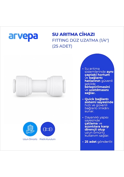 Arvepa Su Arıtma Cihazı 1/4" Düz Uzatma 25 Adet - Geçmeli (Quick) Bağlantı