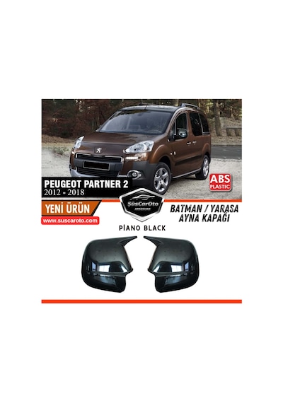 Peugeot Partner Tepee 2012-2018 Uyumlu Batman Yarasa Ayna Kapağı Piano Black Abs Plastik Sağ Sol Takım 00 Şüscaroto Aksesuar