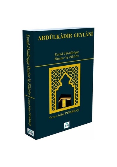 Evrad-I Kadiriyye Dualar ve Zikirler - Abdülkadir Geylani - Matrix
