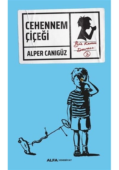 Cehennem Çiçeği - Alper Canıgüz - Alfa Yayıncılık