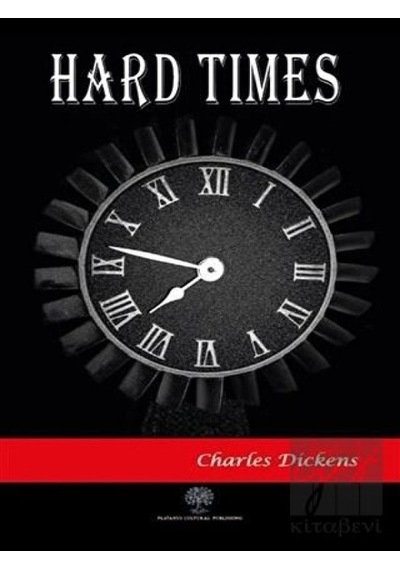 Hard Times - Charles Dickens - Platanus Publishing