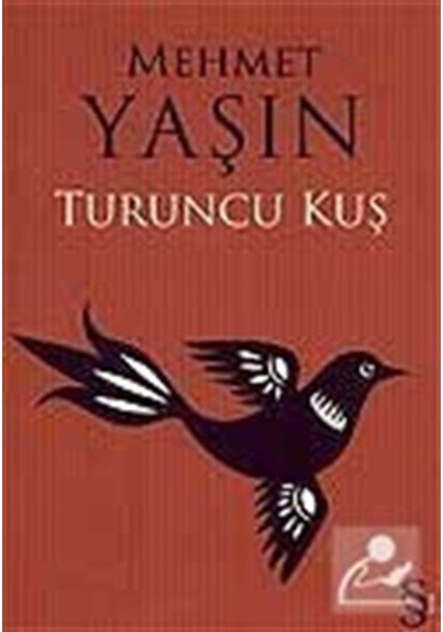 Turuncu Kuş - Mehmet Yaşın - Everest Yayınları