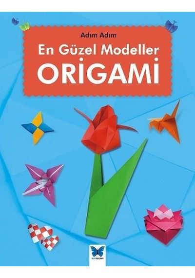 En Güzel Modeller Origami - Jennifer Sanderson - Mavi Kelebek