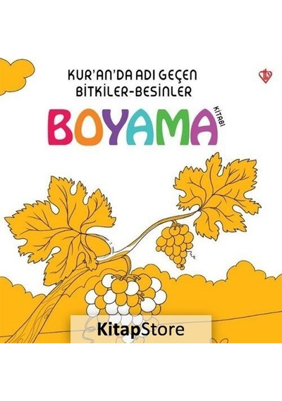 Kur'An'Da Adı Geçen Bitkiler Besinler Boyama Kitabı - Arzu Akgün