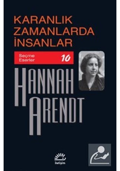 Karanlık Zamanlarda Insanlar / Hannah Arendt 9789750533181