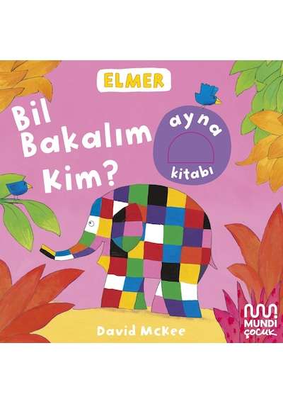 Elmer Kütüphanesi Bil Bakalım Kim 9786256324329