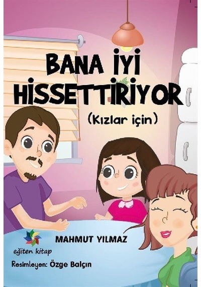 Bana İyi Hissettiriyor Kızlar İçin / Mahmut Yılmaz