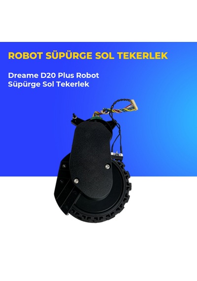 Dreame D20 Plus Robot Süpürge Sol Tekerlek