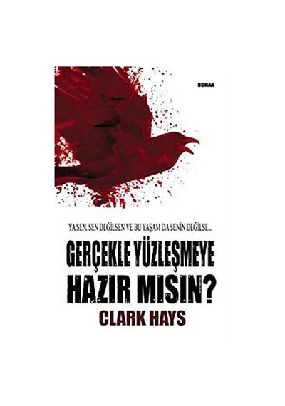 Gerçekle Yüzleşmeye Hazır mısın? - Clark Hays - Nokta Yayınları