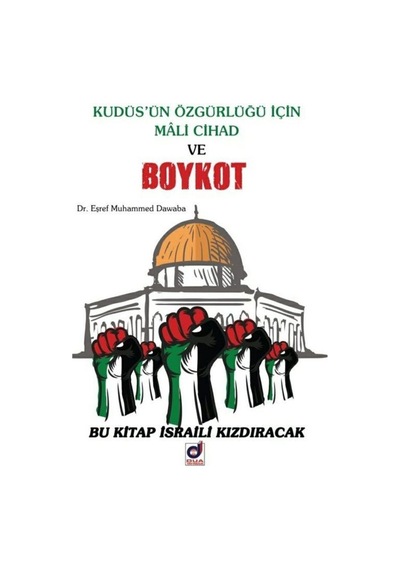 Kudüs'ün Özgürlüğü için Mali Cihad ve Boykot - Eşref Muhammed Dawaba - Dua Yayıncılık