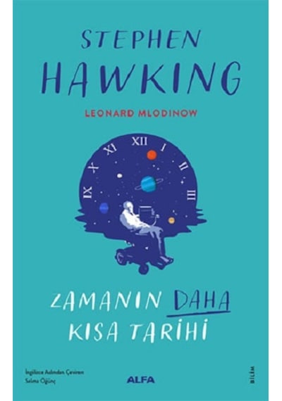 Zamanın Daha Kısa Kısa Tarihi  - Renkli Resimli  - Stephen Hawking  - Alfa Yayıncılık