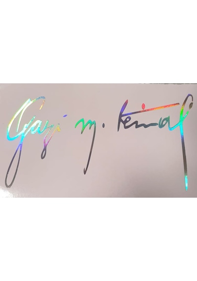 Hologramlı Gazi Mustafa Kemal Atatürk İmza Sticker 00623-1