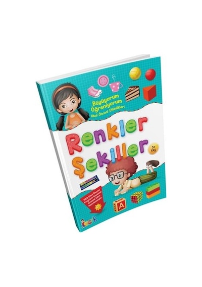 Renkler - Şekiller - Büyüyorum Öğreniyorum Okul Öncesi Etkinlikleri- Bıcırık Yayınları