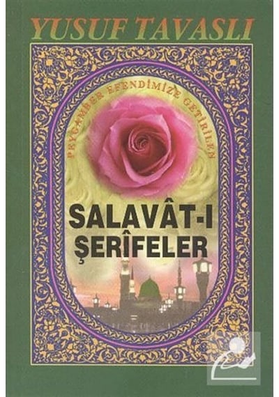 Peygamber Efendimize Getirilen Salavat-ı Şerifeler (Cep Boy) (C33) - Yusuf Tavaslı - Tavaslı
