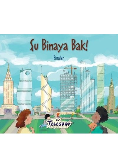 Şu Binaya Bak!-Binalar- Teleskop Popüler Bilim