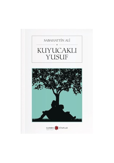 Kuyucaklı Yusuf / Sabahattin Ali