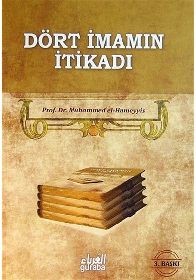 Dört İmamın İtikadı (İthal Kağıt) / Prof. Dr. Muhammed El-Hume...