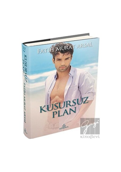 Kusursuz Plan - Zoraki Gelin Serisi 2 - Fatih Murat Arsal - Ephesus Yayınları