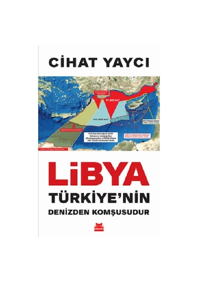 Libya Türkiye'nin Denizden Komşusudur - Cihat Yaycı - Kırmızı Kedi