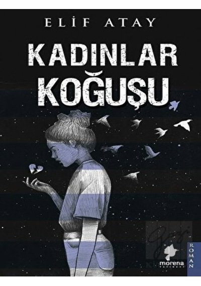 Kadınlar Koğuşu Morena Yayınevi - Morena Yayınevi
