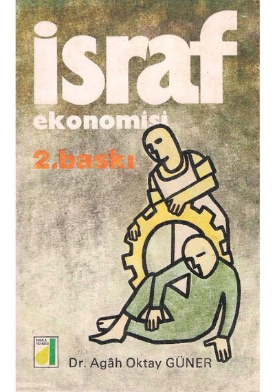İsraf Ekonomisi - Agah Oktay Güner 2.el