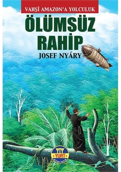 Ölümsüz Rahip - Josef Nyary - Yurt Kitap Yayın