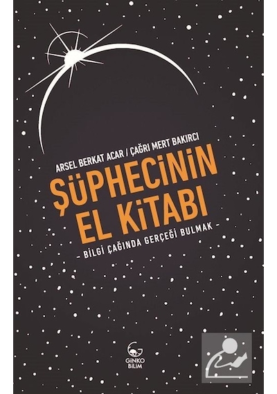 Şüphecinin El Kitabı  - Arsel Berkat Acar  - Ginko Bilim